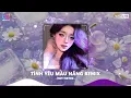 Lagu Tình Yêu Màu Nắng Remix Tiktok 2025🎼Và Em Muốn Biết Nơi Trái Tim Vẫn Nhớ Thương Âm Thầm Bao Lâu Nay