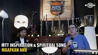 Download MAAFKAN AKU (ACOUSTIC ORIGINAL SPIRITUAL SONG) OF MTT MUSIC MP3