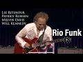 Download Lagu Rio Funk - Lee Ritenour, Patrice Rushen, Melvin Davis, Will Kennedy