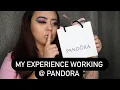 MY EXPERIENCE WORKING AT PANDORA interview questions application process