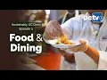 Sustainably UC Davis Episode 3 Food Dining