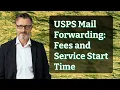 USPS Mail Forwarding Fees and Service Start Time