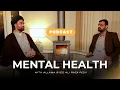 Lagu Mental Health in Islam | Podcast with Maulana Syed Ali Raza Rizvi
