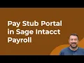 Employee Pay Stub Portal for Sage Intacct Construction Payroll