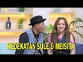 Download Lagu Bongkar Kedekatan Sule dan Meisita Lomania | FYP (29/09/25) Part 1