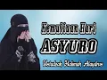 Download Lagu KEMULIAAN HARI ASYURO || USTADZAH HALIMAH ALAYDRUS
