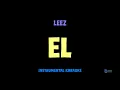 Lagu Leez [ EL ] [ Instrumental ] [ Karaoke + Lirik ]