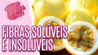 A importância das fibras para a alimentação - Você Bonita (17/06/20)