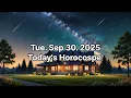 September 30 2025 Tuesday - Horoscope by Zodiac Signs