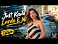 Jatt Kade Larda E Ni | New Punjabi Love Song 2026 | Romantic Punjabi Song