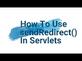 How To Use sendRedirect in Http Servlets