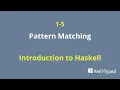 01-05 Pattern Matching Introduction to Haskell