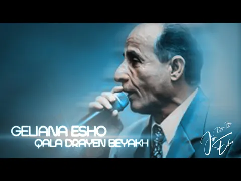 Download MP3 Geliana Esho - Qala Drayen Beyakh | كليانا ايشو - قالا دراين بياخ