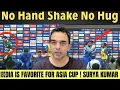Download Lagu Who says we India are favourites. Surya Kumar  | No Hand Shake 🤝 \u0026 No Hug Between Ind \u0026 Pak Captain