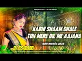 Download Lagu Kabhi Shaam Dhale Dj Song || New Hindi Dj Song || Dj Song Hindi || 2025 Dj Song New Dj Remix GS BABU