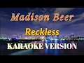 Download Lagu Madison Beer - Reckless Karaoke