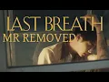 Download Lagu (CLEAN MR REMOVED) Mark Tuan - Last Breath (Official Music Video) Vocals Only