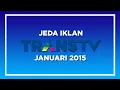 Jeda Iklan Trans TV (Januari 2015)