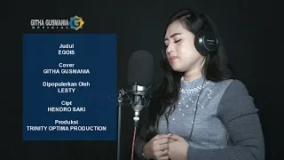 Download Lesti - Egois [ Cover Githa Gusmania] MP3