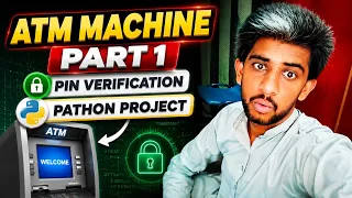 Python ATM Machine Project Part 1 PIN Verification in Python Python for Beginners
