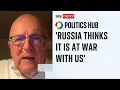 Former MI6 boss warns Russians prepared to take 'significant risk' in simmering conflict with UK