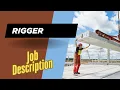 Job description of Rigger - Role Responsibilities Skills