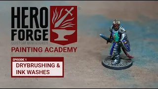 Hero Forge Painting Academy Ep1 Dry Brushing and Ink Washes