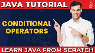 Conditional Operators in Java Java Conditional Operator Tutorial Use of Conditional Operators