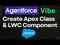 Build Apex Class and LWC Using Agentforce Vibes Salesforce AI Feature Explained