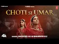 Download Lagu Choti Si Umar - Shahzad Ali, Bhanwar Ali, Feat.Nemi Chand, Ridvee Joshi | New Rajasthani Video Song
