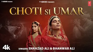 choti si umar shahzad ali bhanwar ali feat nemi chand ridvee joshi new rajasthani video song