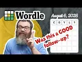 It worked Wordle August 6 2026