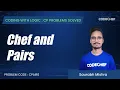 CPAIRS Chef and Pairs Coding with Logic CP Problems Solved simple