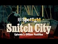 Snitch City Podcast Episode 1
