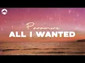 Lagu Paramore - All I Wanted | Lyrics
