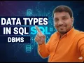 3 DATA TYPES IN SQL SQL DATATYPES INTEGER NUMBER VARCHAR DATETIME DBMS SQL