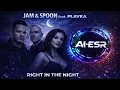 Lagu Jam \u0026 Spoon feat. Plavka - Right In The Night (AI-ESR Cover)