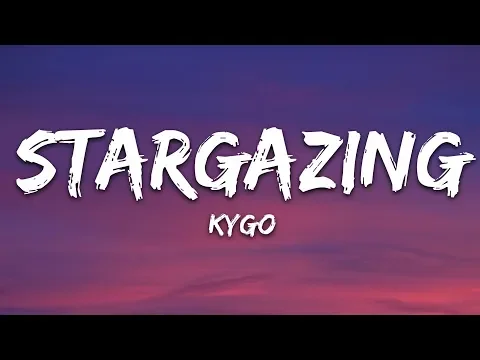 Download MP3 Kygo & Justin Jesso - Stargazing (Lyrics)