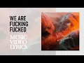 Muse - We Are Fucking Fucked (Lyrics)