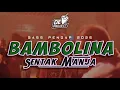 Download Lagu 🔥BASS PENGAP | BAMBOLINA🌴LAGU PARTY TERBARU 2025 - DONNY EXCOTIC FT THENDO CHASTELO