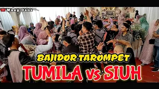 tumila vs siuh versi bajidor tarompet gelombang 5 live nalegong