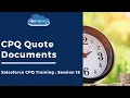 CPQ Quote Documents Document Generation Ep18