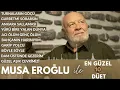 Download Lagu MUSA EROĞLU - En İyi Düetler