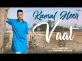 Download Lagu Vaat - Kamal Heer