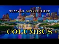 Travel Spotlight Columbus