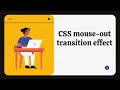 CSS mouse out transition effect