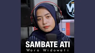 Download Sambate Ati - Woro Widowati | Live Perform Yamaha Set 313 MP3