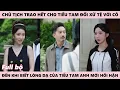 Download Lagu Chủ Tịch Hối Hận Vì Tặng Quà Sinh Nhật Cho Nữ Tâm Cơ, Còn Người Yêu Ông Thì Chỉ Là Những Thùng Mì