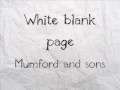 Download Lagu Mumford and sons - White blank page (with lyrics)