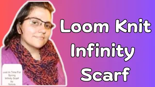 How To Make An Infinity Scarf On A Loom Just In Time For Spring Pattern